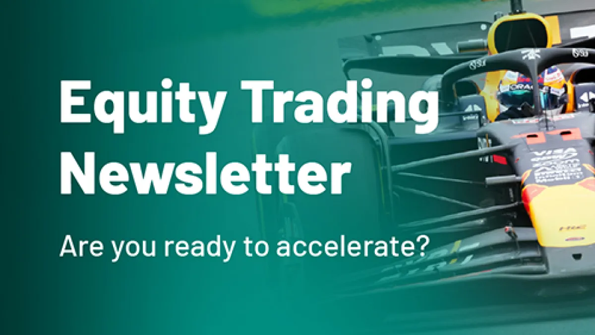 Equity Trading Newsletter Autumn 2024 - Are you Ready to Accelerate ?